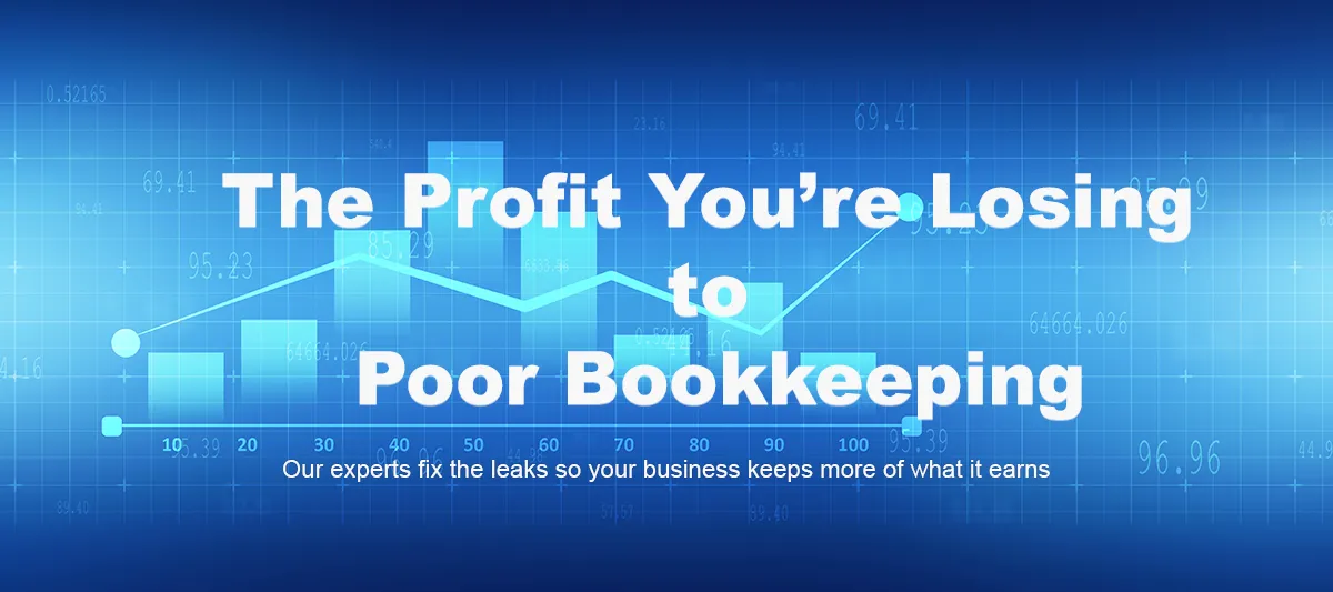 the-profit-youre-losing-to-poor-bookkeeping Infographic showing how poor bookkeeping causes lost profit for small businesses, with text saying “The Profit You’re Losing to Poor Bookkeeping.”
